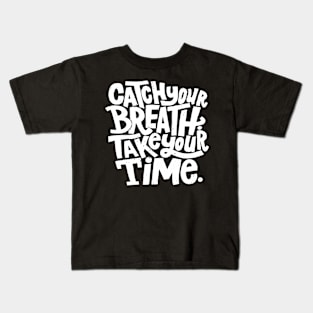 takeyourtime Kids T-Shirt